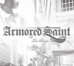 Armored Saint : La Raza